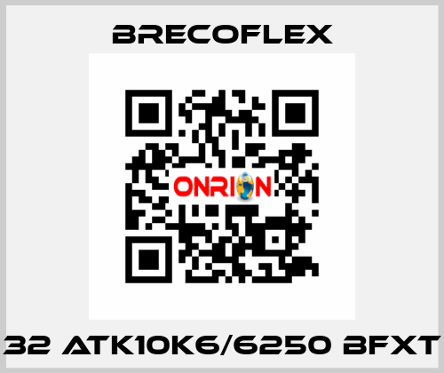 32 ATK10K6/6250 BFXT Brecoflex