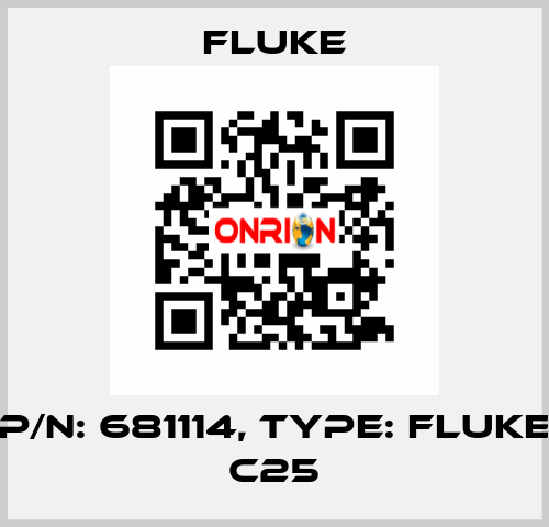 P/N: 681114, Type: FLUKE C25 Fluke