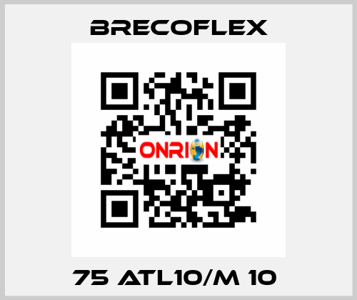 75 ATL10/M 10  Brecoflex