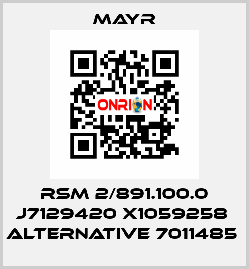 RSM 2/891.100.0 J7129420 X1059258  alternative 7011485  Mayr