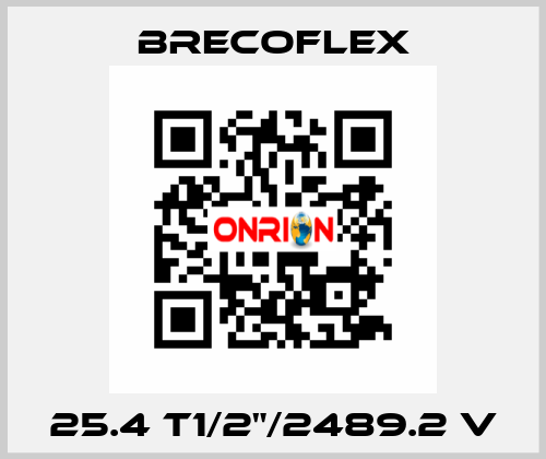 25.4 T1/2"/2489.2 V Brecoflex