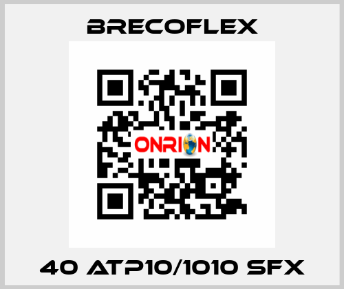 40 ATP10/1010 SFX Brecoflex