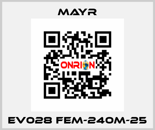 EV028 FEM-240M-25 Mayr