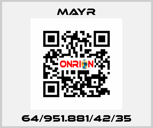 64/951.881/42/35 Mayr