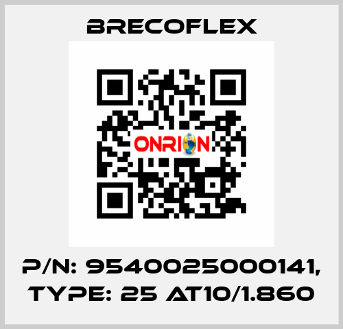 P/N: 9540025000141, Type: 25 AT10/1.860 Brecoflex