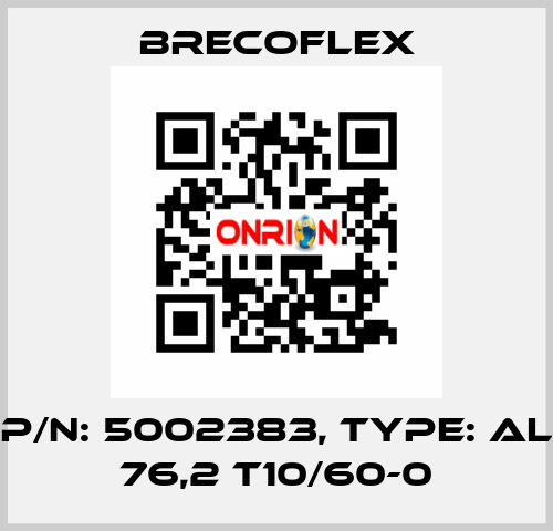 P/N: 5002383, Type: AL 76,2 T10/60-0 Brecoflex