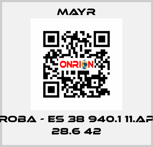 ROBA - ES 38 940.1 11.AP 28.6 42 Mayr