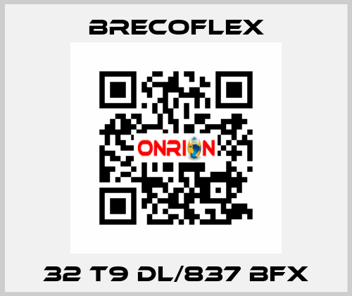 32 T9 DL/837 BFX Brecoflex