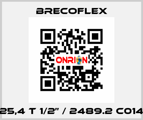 25,4 T 1/2” / 2489.2 C014 Brecoflex