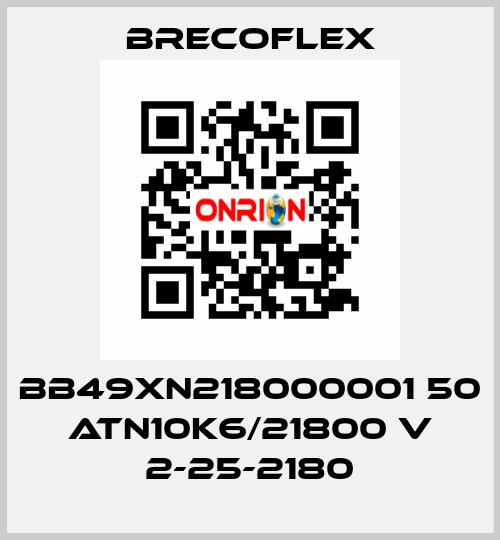 BB49XN218000001 50 ATN10K6/21800 V 2-25-2180 Brecoflex
