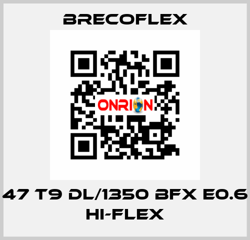 47 T9 DL/1350 BFX E0.6 Hi-Flex Brecoflex