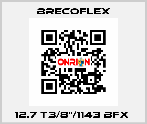 12.7 T3/8"/1143 BFX  Brecoflex